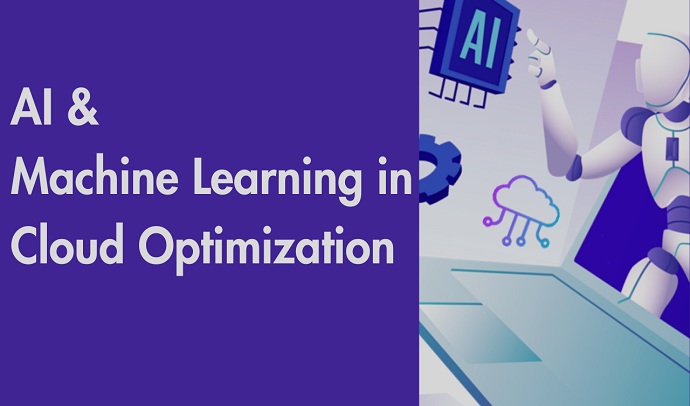 AI & Machine Learning in Cloud Optimization