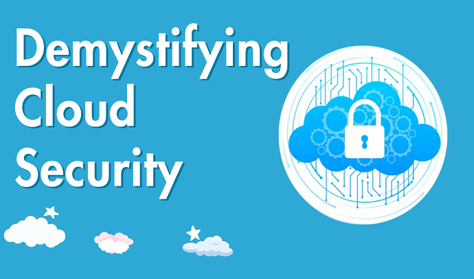 Demystifying Cloud Security