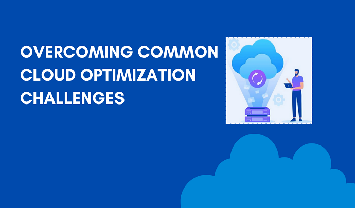 Overcoming Common Cloud Optimization Challenges